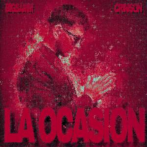 LA OCASIÓN (feat. crimson) (Explicit)