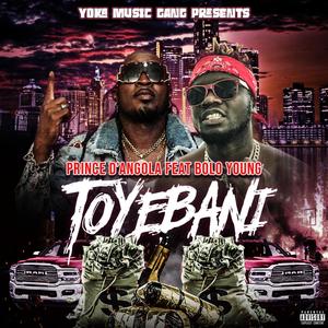 TOYEBANI (feat. Prince D'angola)