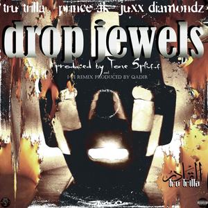 Drop Jewels (feat. Juxx-Diamondz, Prince Ak, Qadir) (I-71 Remix|Explicit)