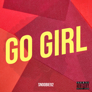 Go Girl (Explicit)