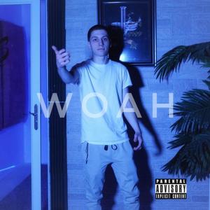 Woah (Explicit)