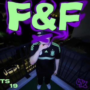 F&F (archive) [Explicit]