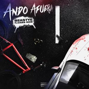 Ando Afuera (feat. DabsMOBB313) (Explicit)