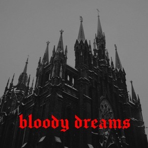 Bloody Dreams