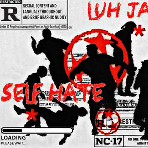 Self Hate (Explicit)