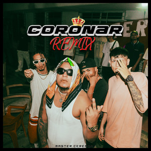 Coronar (Remix|Explicit)