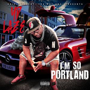 I'm So Portland (Explicit)