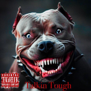 Talkin Tough (Explicit)