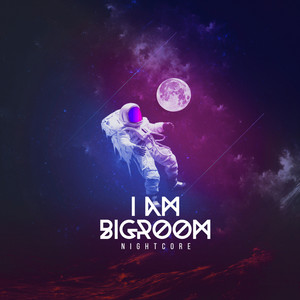 I Am Bigroom (Van Snyder & Jack Lupino Remix)