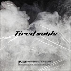 Tired Souls (feat. TRbeatz)