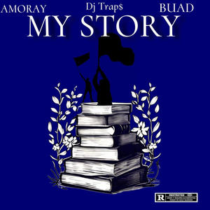 My story (feat. Buad & Dj trap$)
