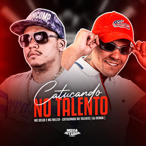 Catucando No Talento (Explicit)