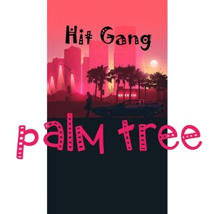 Palm Tree (Explicit)