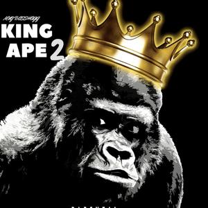 KING APE 2 (Explicit)