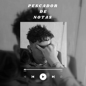 Pescador de Notas (Explicit)