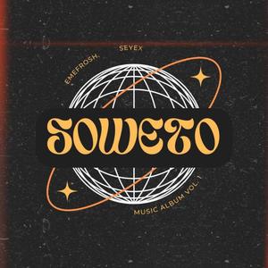 Soweto (feat. Seyex) [Explicit]