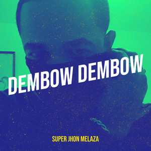 Dembow Dembow (Explicit)