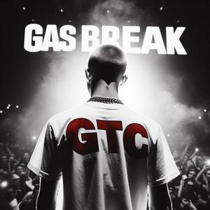 Gas Break (Explicit)