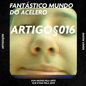 fantastico mundo do acelero (Explicit)