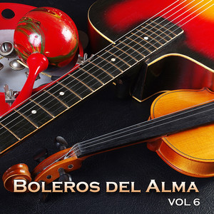 Boleros del Alma, Vol. 6