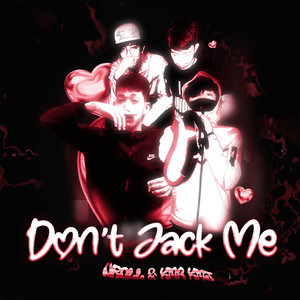 Don't Jack Me (Explicit)