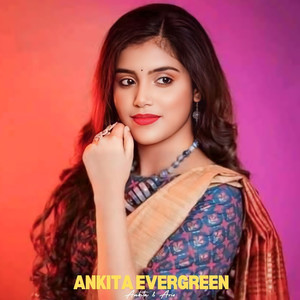 Ankita Evergreen