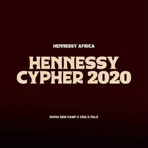 Hennessy Cypher 2020 (feat. Show Dem Camp, CDQ, Falz) [Explicit]