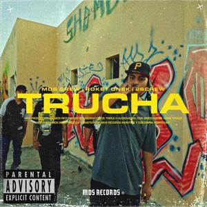 TRUCHA (feat. ROKET ONEK & 2SCREW) [Explicit]