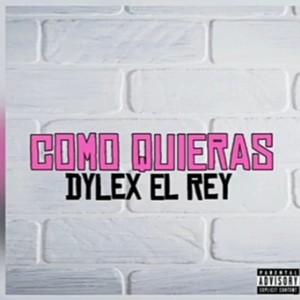 Como Quieras (Explicit)