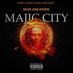 Majic City (Explicit)