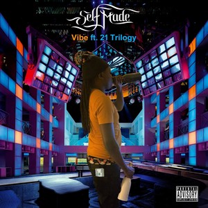 Vibe (feat. 21 Trilogy) [Explicit]