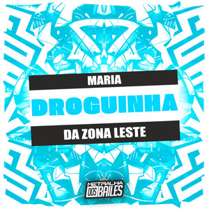 Maria Droguinha da Zona Oeste (Explicit)