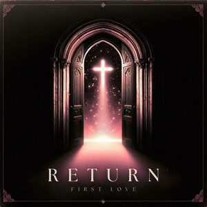 Return (First Love)