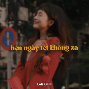 BEAT Hẹn Ngày Tết Không Xa (Lofi)