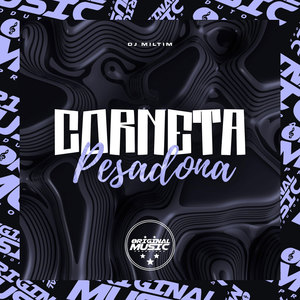 CORNETA PESADONA (Explicit)