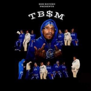 T.B.$.M, Vol. 1 (Explicit)