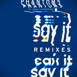 Say It (Remixes)