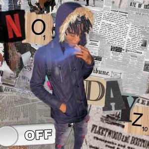 No Dayz Off (Explicit)