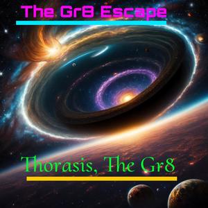 The Gr8 Escape (Explicit)