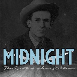 Midnight: The Death of Hank Williams