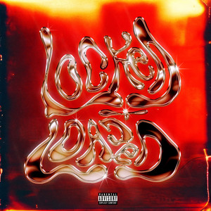 Locked & Loaded (Explicit)