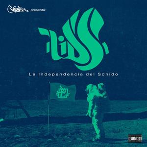 La Independencia del Sonido (Explicit)