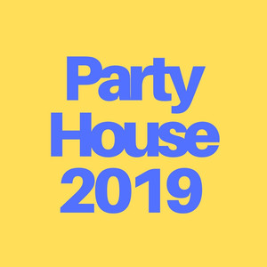 Party House 2019