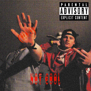 Not Cool (Remix|Explicit)
