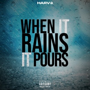 When It Rains It Pours (Explicit)
