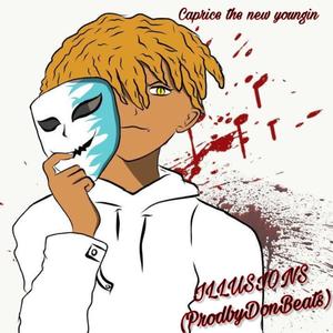 illusions! (feat. prodbydonbeats) (Explicit)