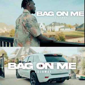 Bag On Me (Explicit)