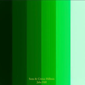 Sons & Critics Hillmix (Explicit)