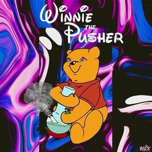 Winnie the Pusher (Explicit)