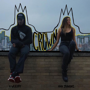 Crown (feat. V. Wescott) (Explicit)